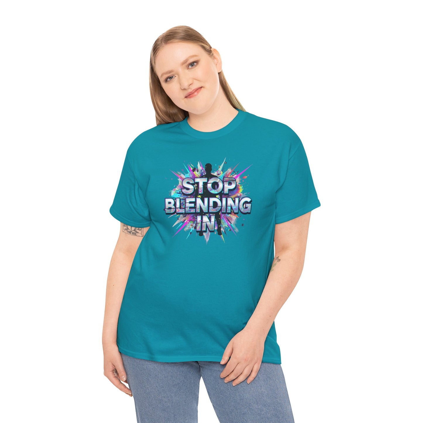 Stop Blending In T-Shirt