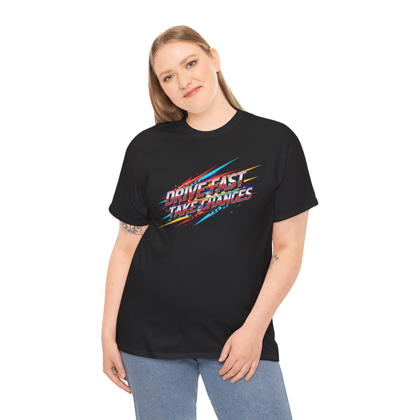 Drive Fast Take Chances T-Shirt