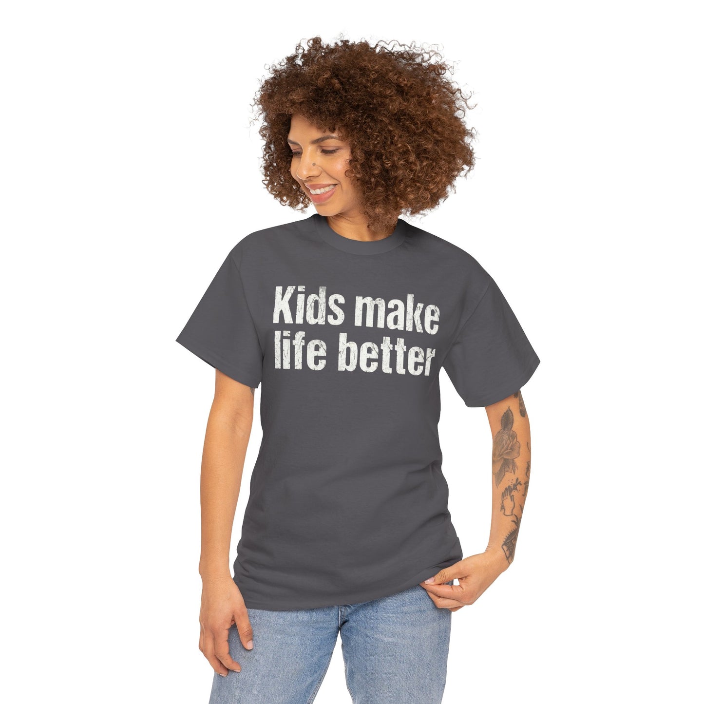 Kids Make Life Better Shirt - Proud Parent Gift - Family Love Tee - Wholesome Quote Top - Positive Mom Dad Apparel