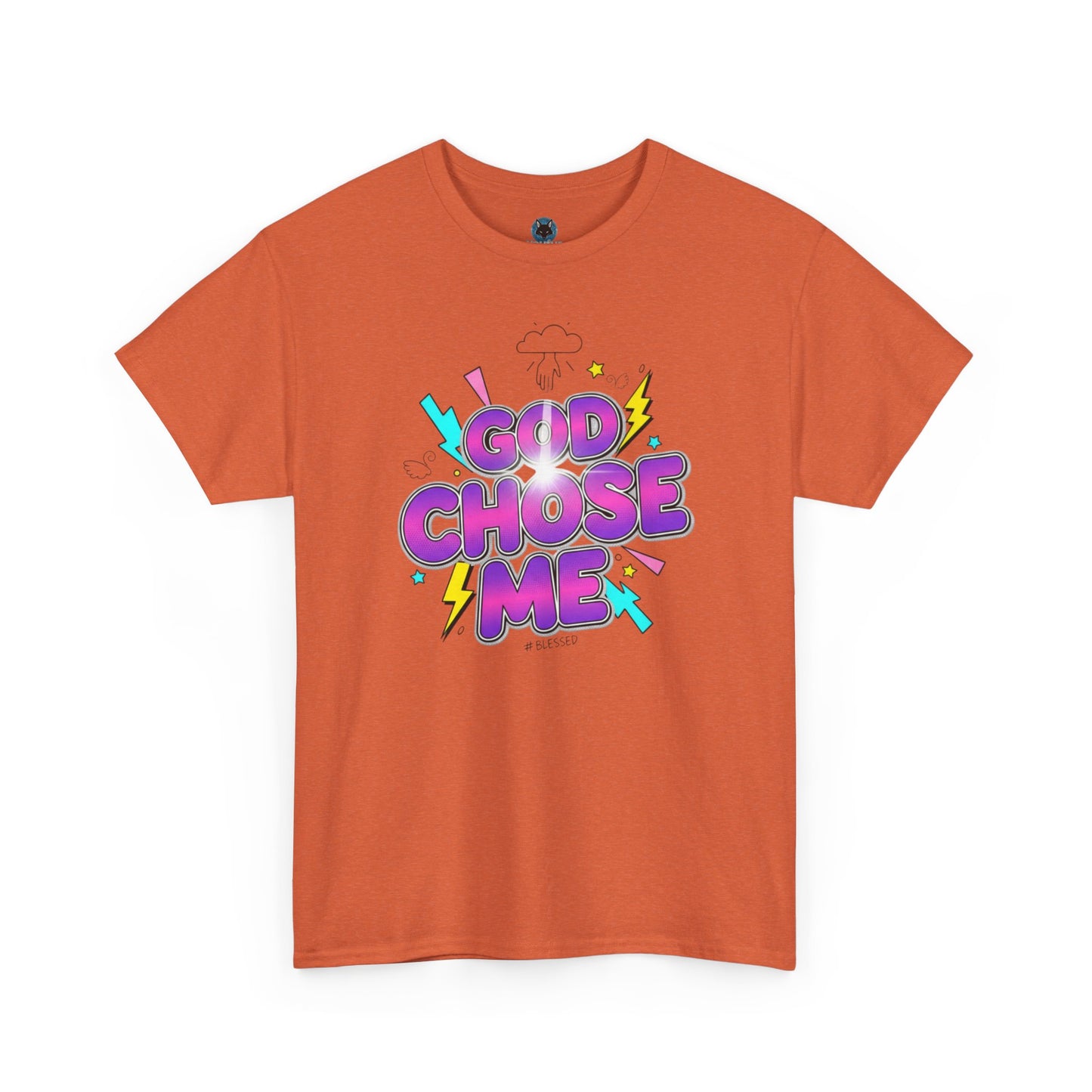 God Chose Me T-Shirt