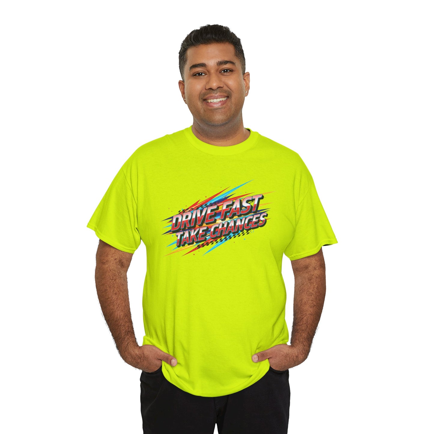 Drive Fast Take Chances T-Shirt