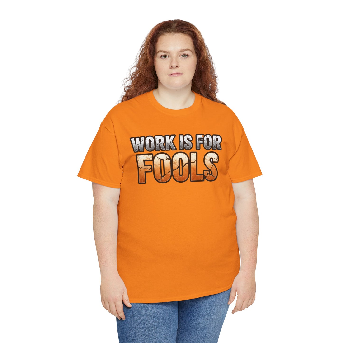 Work is for Fools Unisex T-Shirt