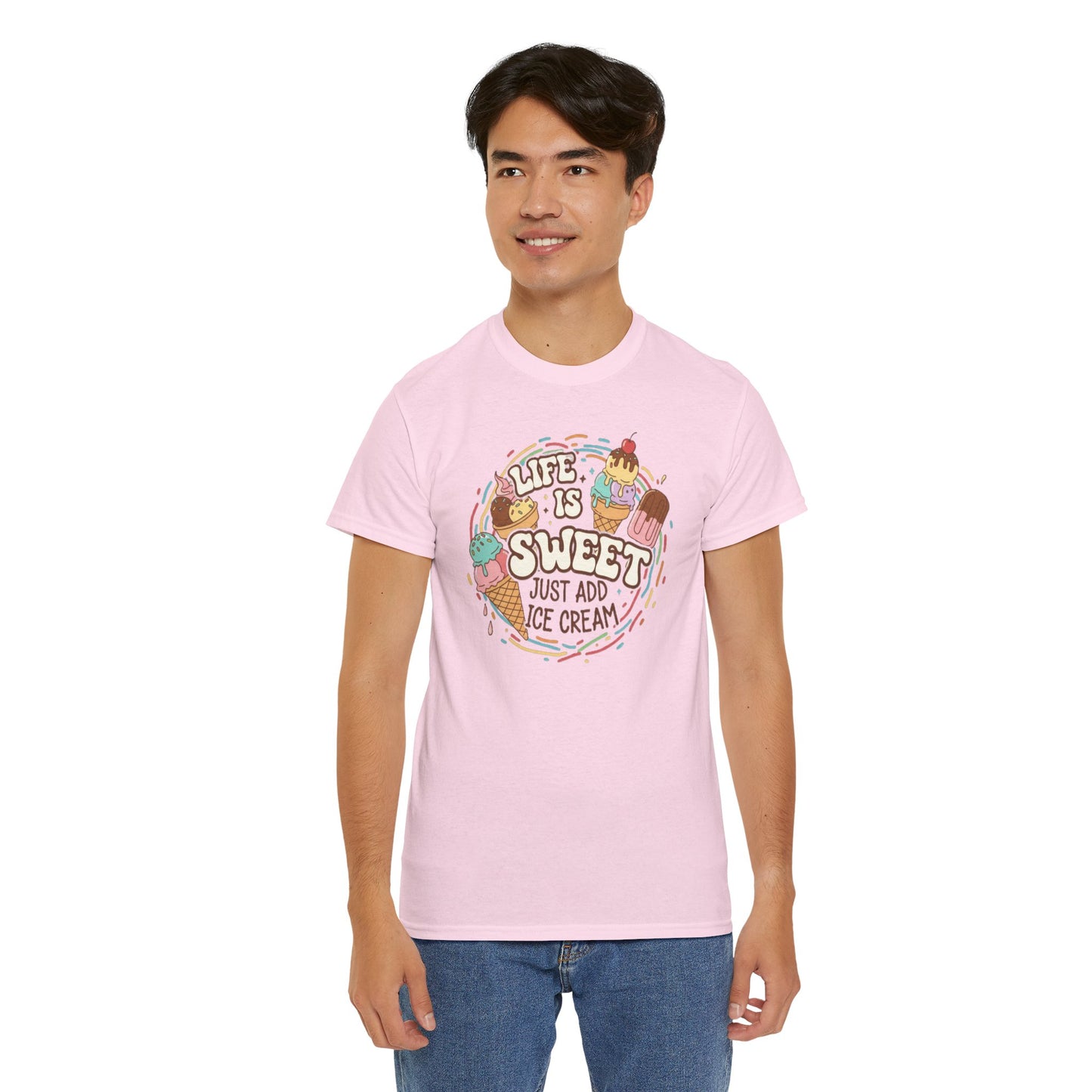 Life is Sweet Just Add Ice-cream T-Shirt - Unisex T-Shirt