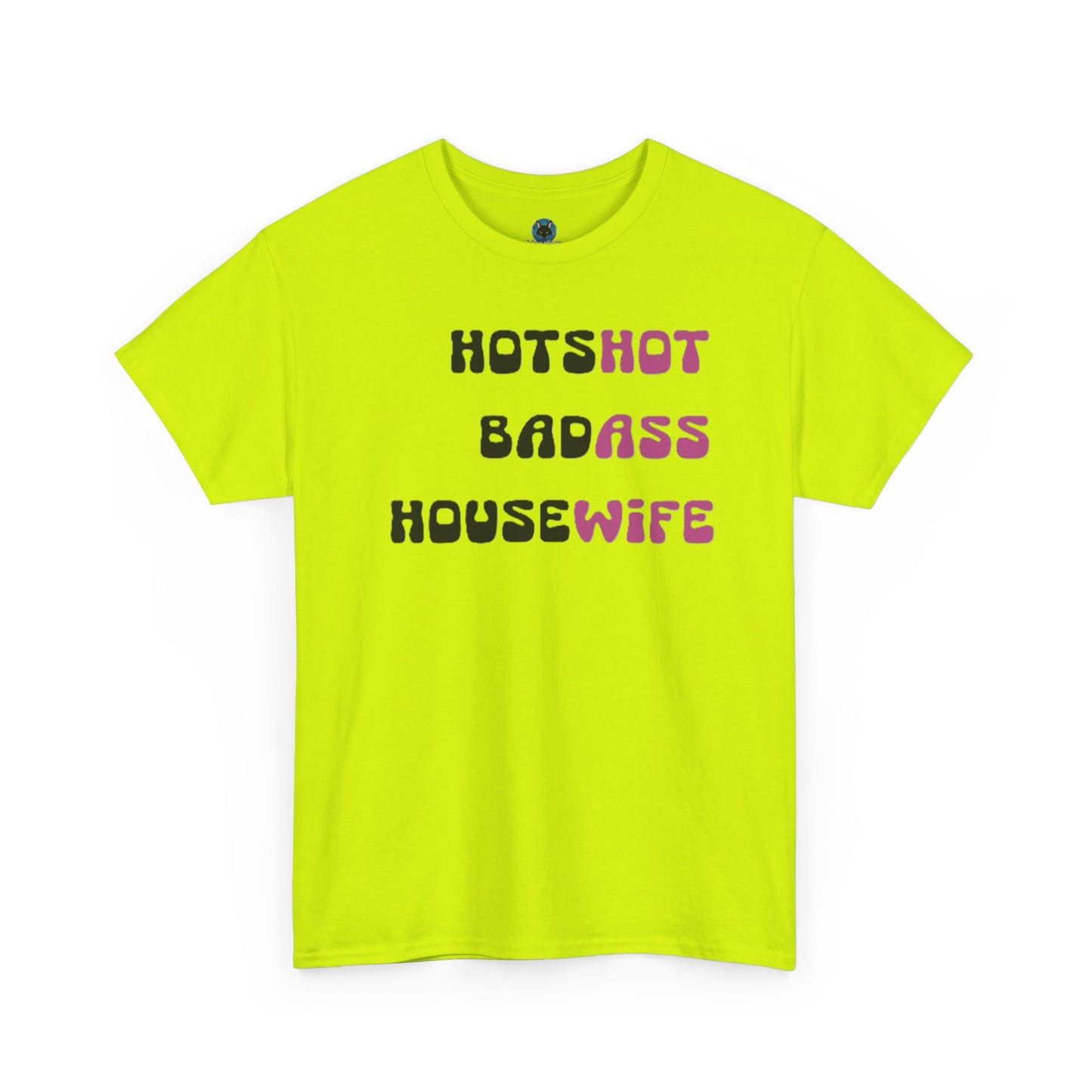 Badass Housewife T-Shirt