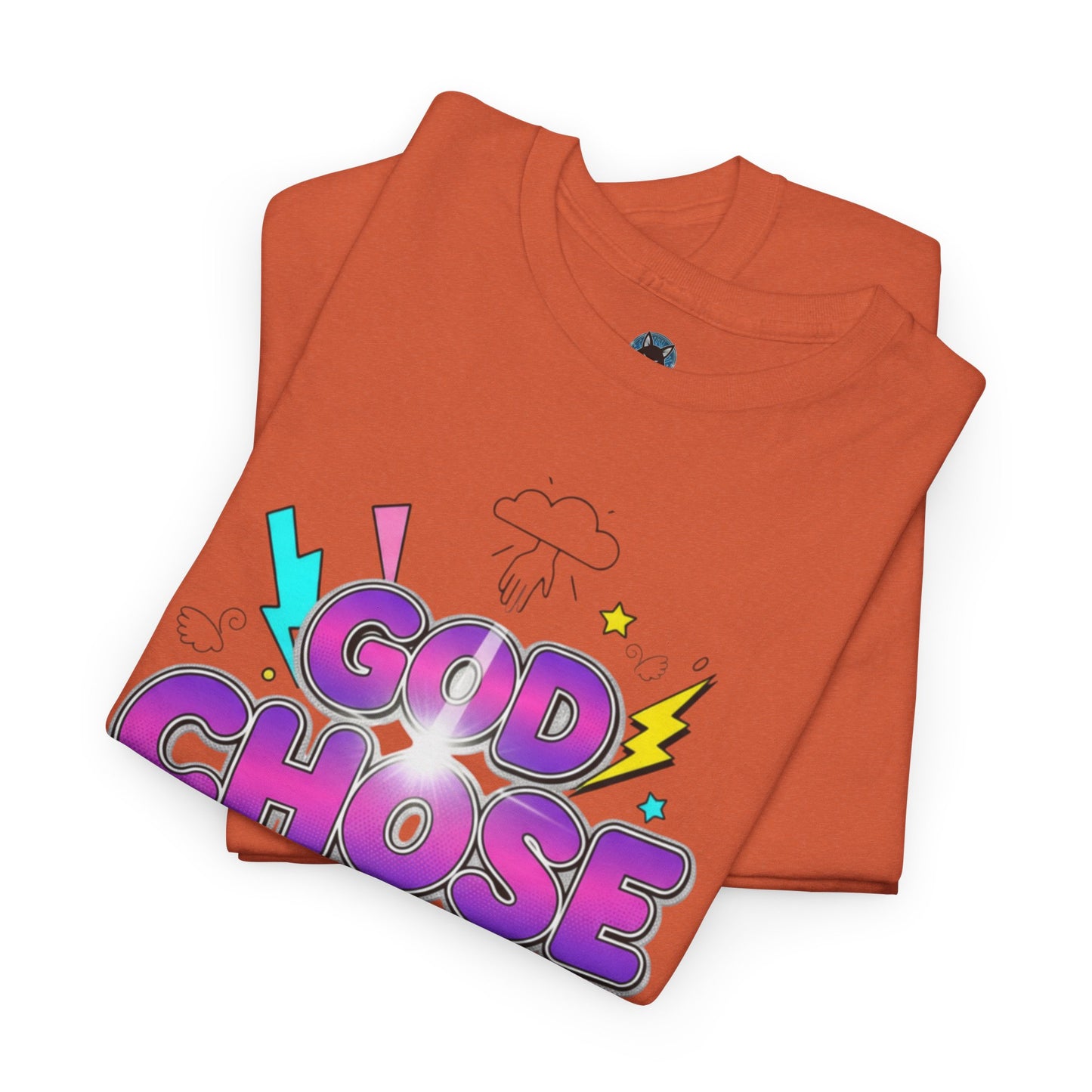 God Chose Me T-Shirt