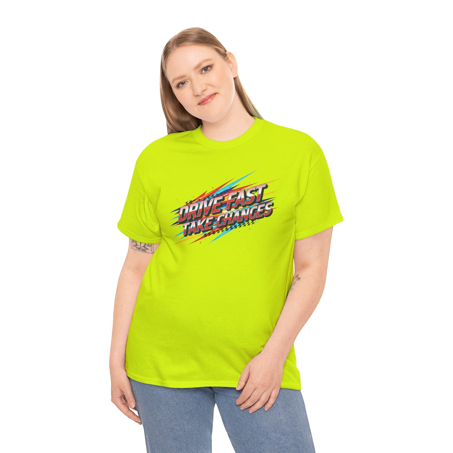 Drive Fast Take Chances T-Shirt