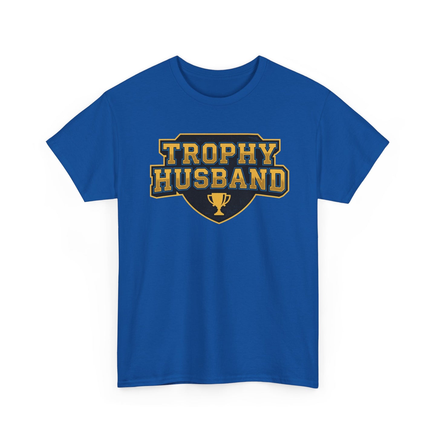 Trophy Husband Shirt - Funny Anniversary Gift For Him - Mens Graphic Tee - Novelty Gag Present - Gift For Hubby