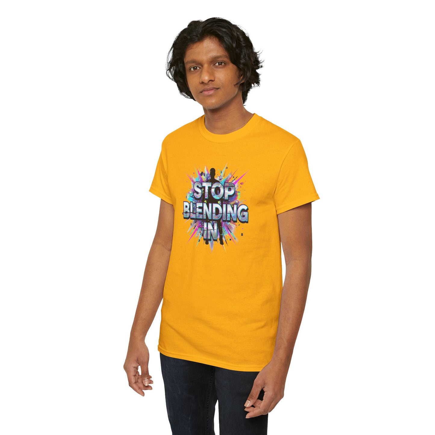Stop Blending In T-Shirt