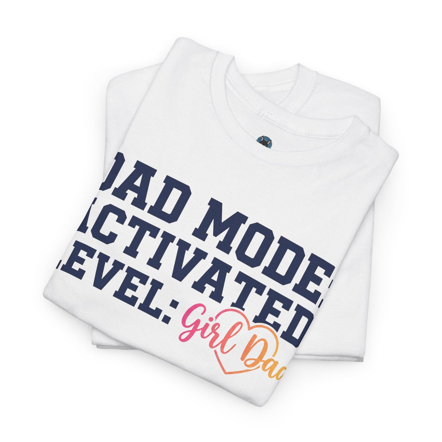 Dad Mode: Activated - Girl Dad Shirt - Funny Fathers Day Gift - New Dad Tee - Husband Present From Daughter