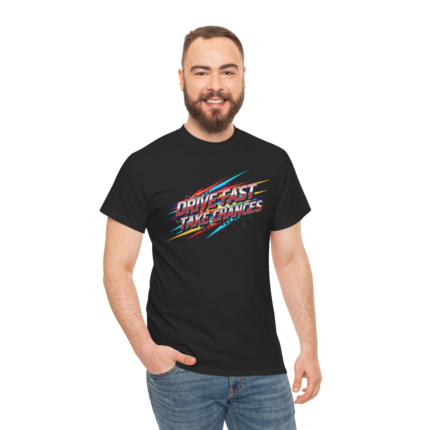 Drive Fast Take Chances T-Shirt