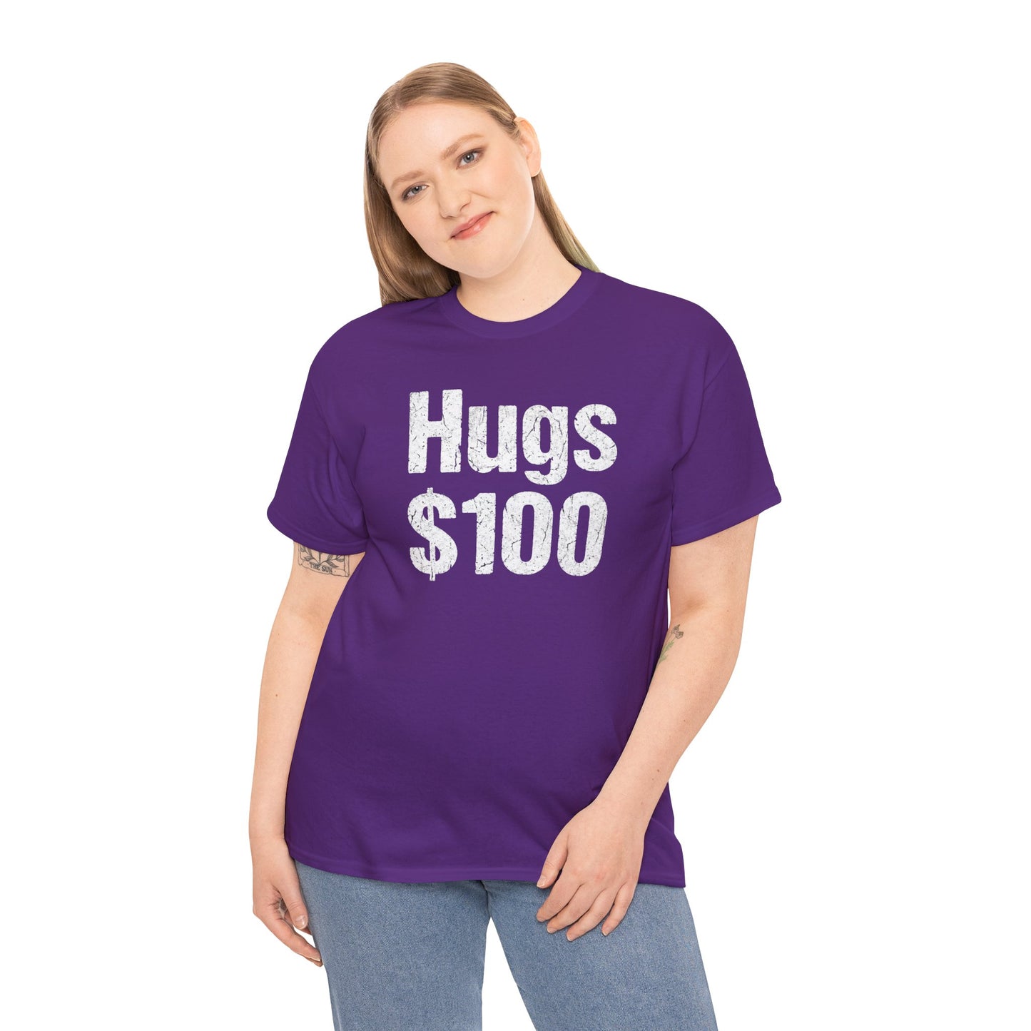 Hugs 100 Dollars - Funny Sarcastic Shirt - Novelty Hugs Tee - Expensive Hugs Gift - Humorous Graphic Top