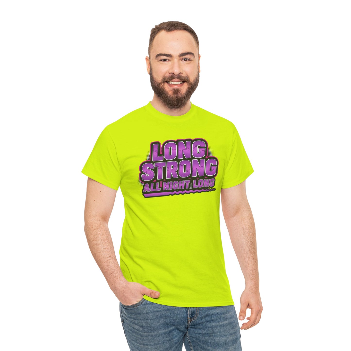 Unisex - Long Strong All Night Long T-Shirt
