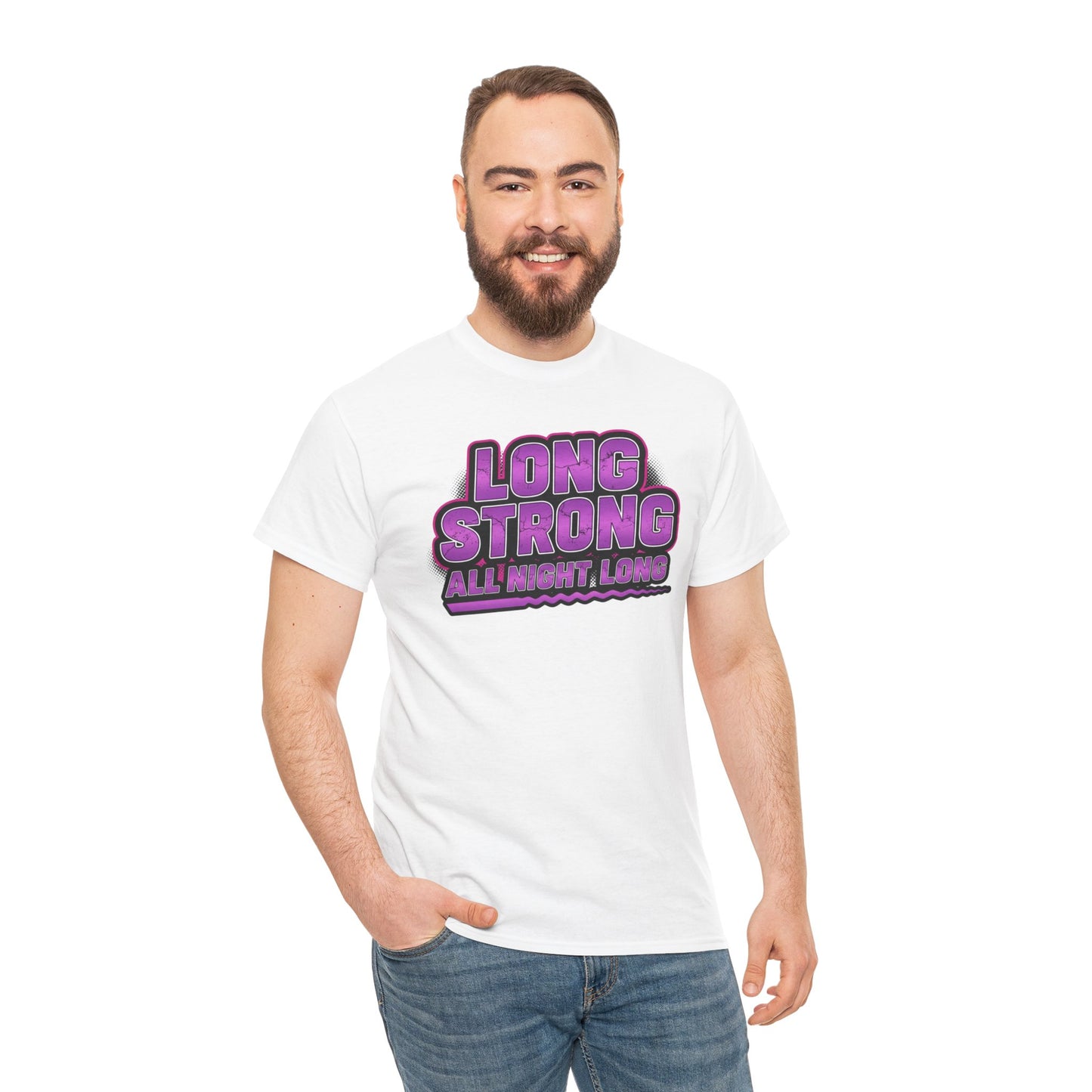 Unisex - Long Strong All Night Long T-Shirt