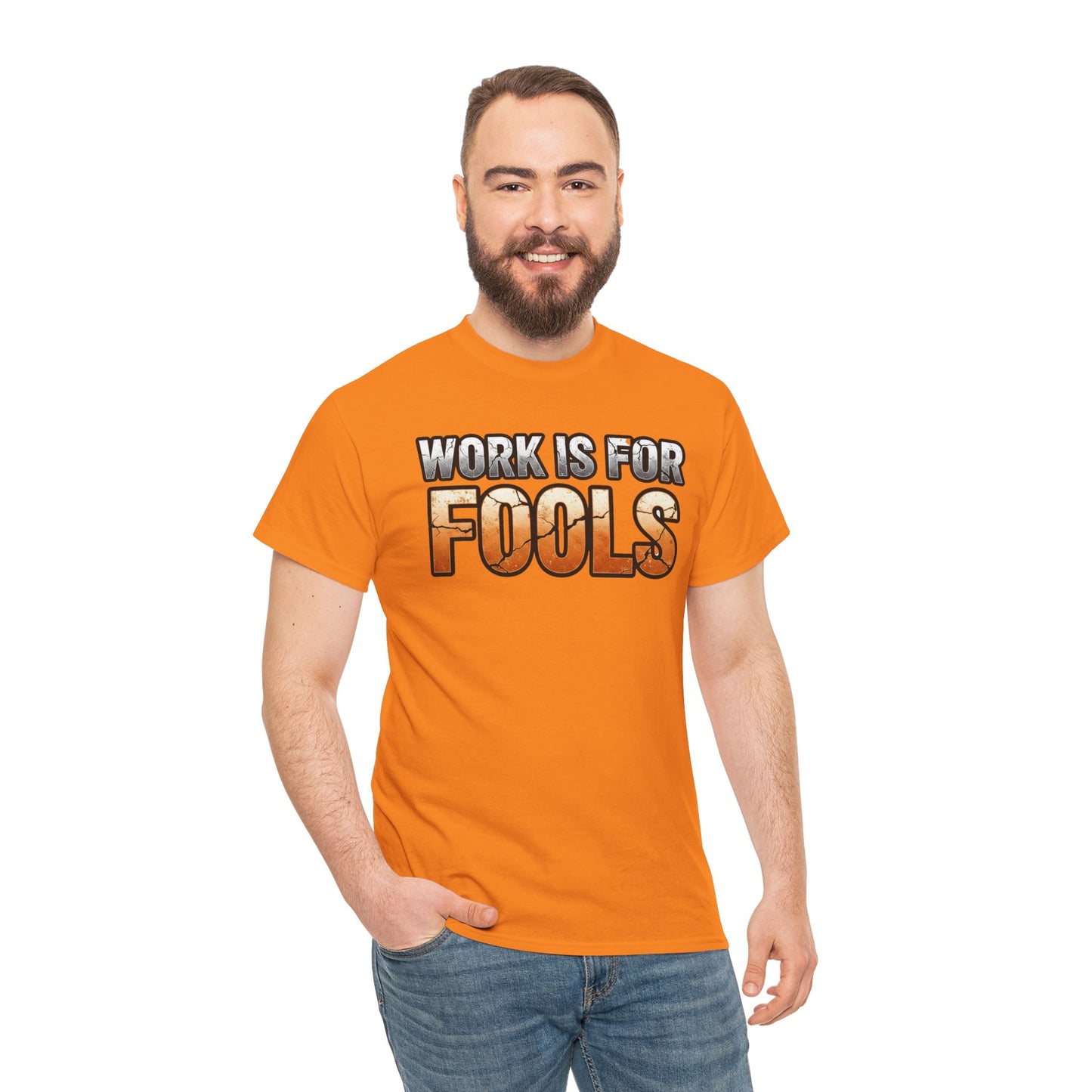Work is for Fools Unisex T-Shirt