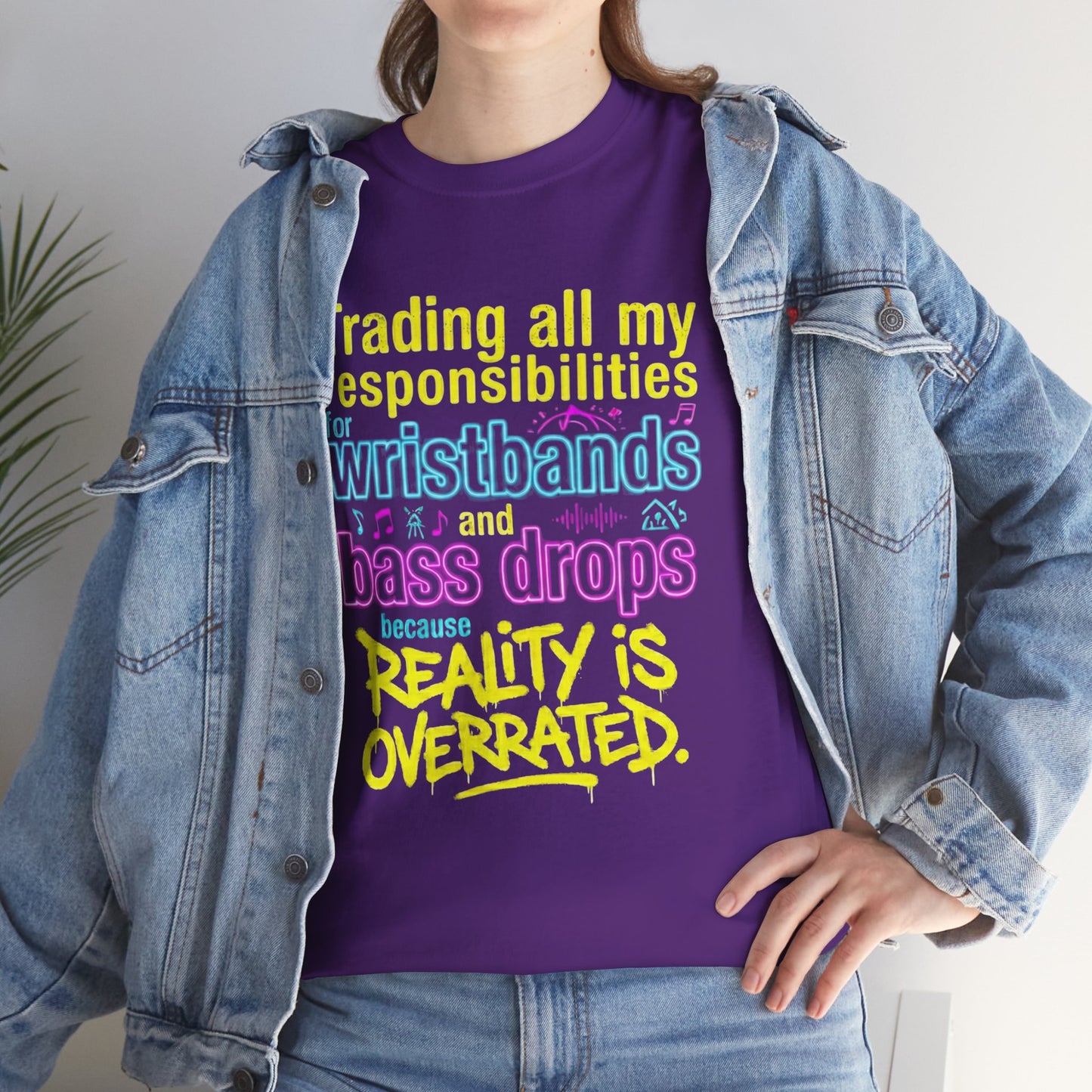 Reality Is Overrated graphic T-Shirt - Funny EDM Rave Shirt- Bass Head - Festival Gear- Dubstep Lover Gift - Neon Concert Party Tee