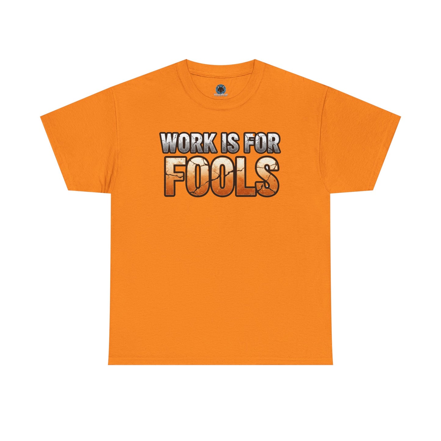 Work is for Fools Unisex T-Shirt