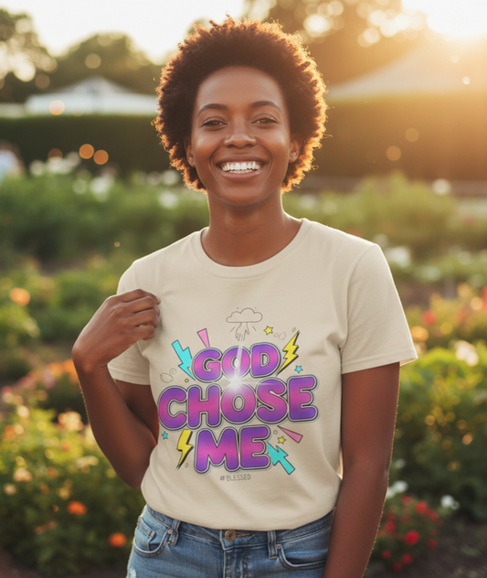 God Chose Me T-Shirt