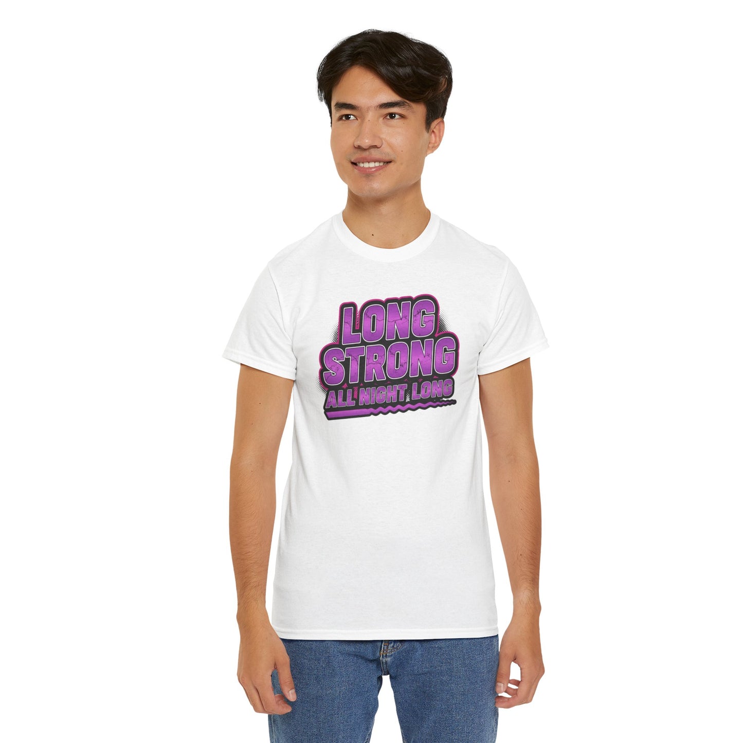 Unisex - Long Strong All Night Long T-Shirt