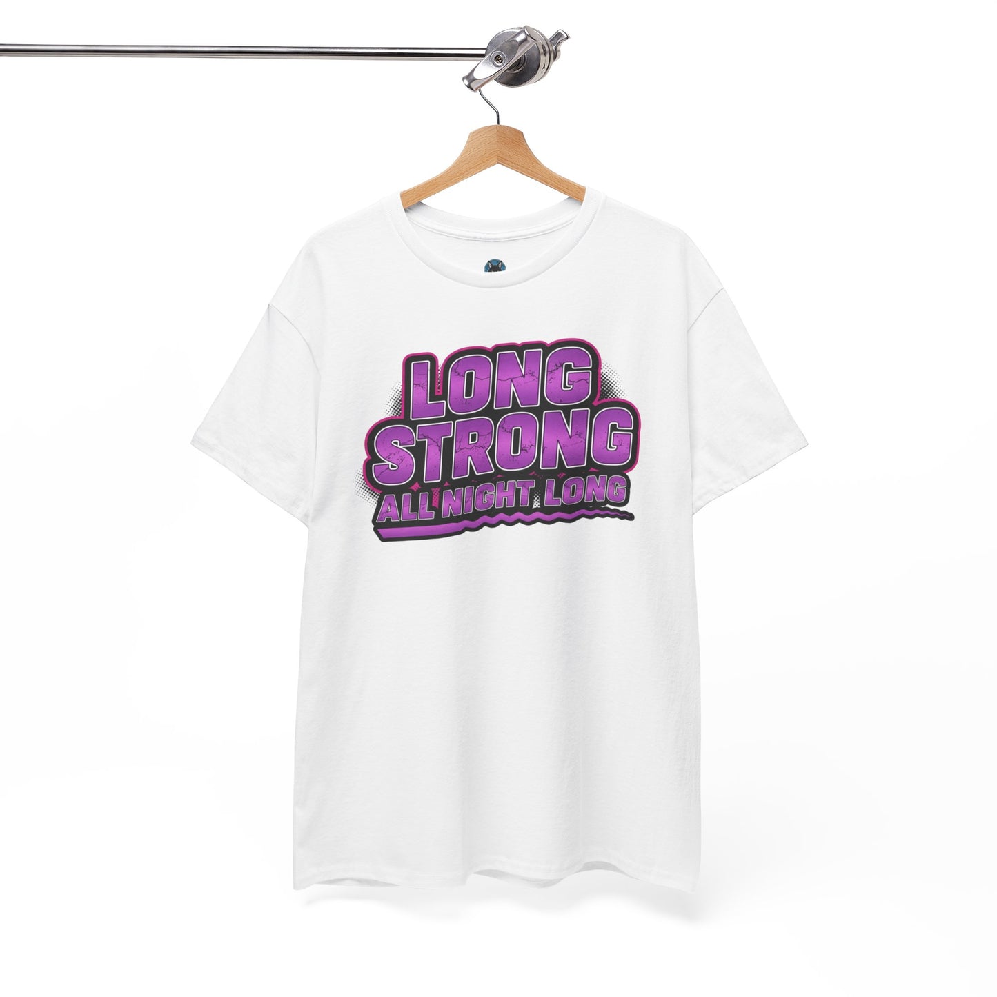 Unisex - Long Strong All Night Long T-Shirt