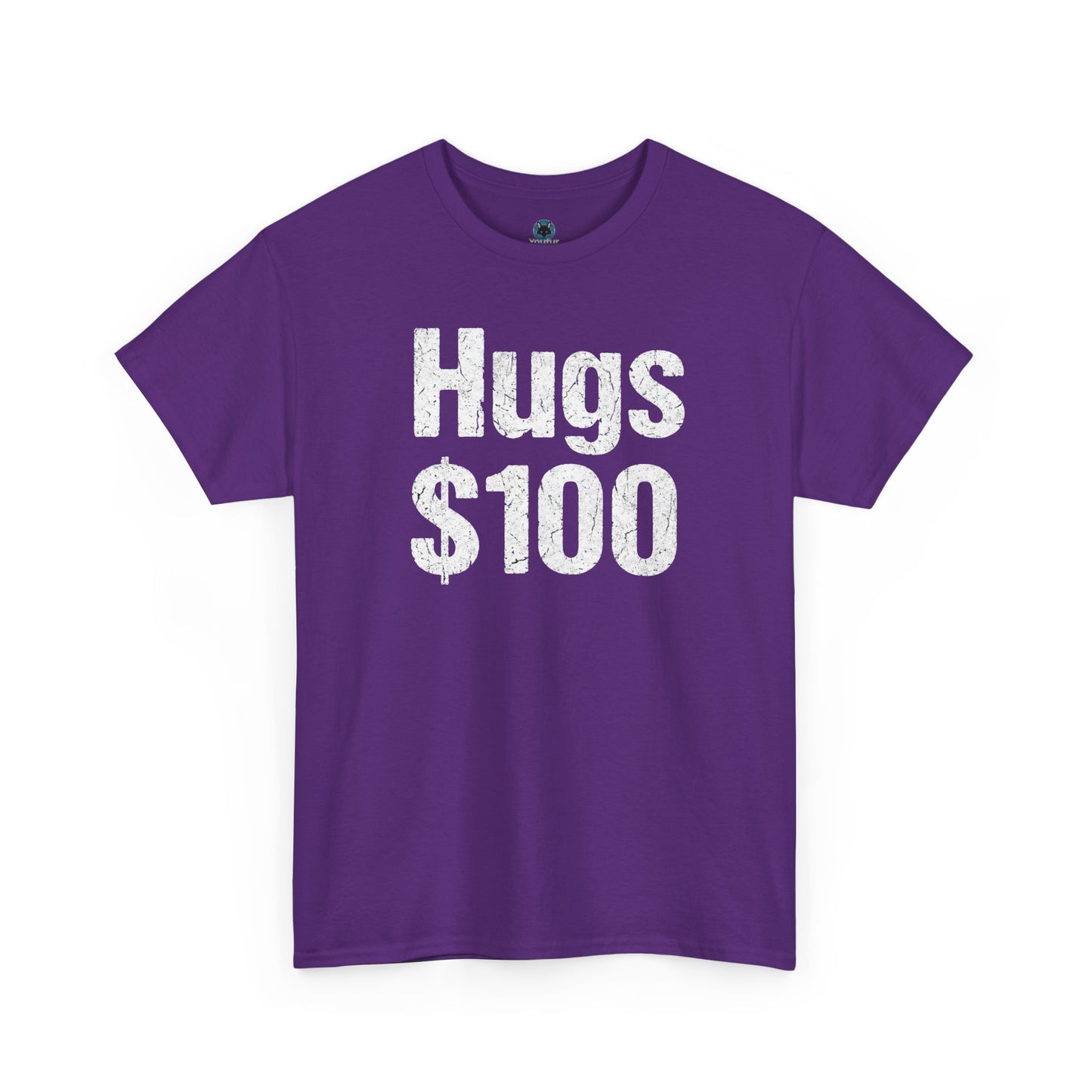 Hugs 100 Dollars - Funny Sarcastic Shirt - Novelty Hugs Tee - Expensive Hugs Gift - Humorous Graphic Top