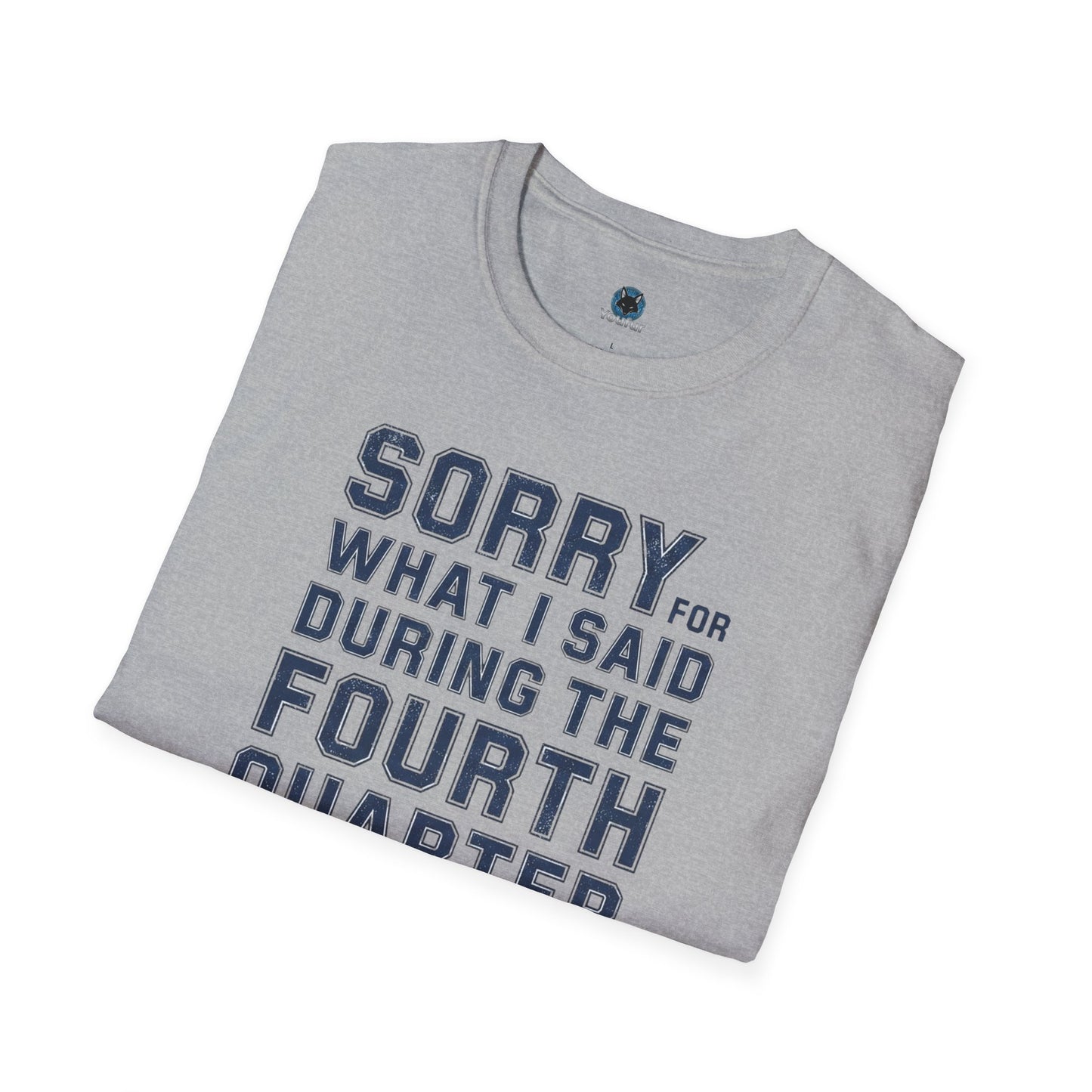Sorry for What I Said During the Fourth Quarter - T-Shirt Funny Football Shirt - Sports Fan Gift Sunday Football Gear  Fourth Quarter Tee