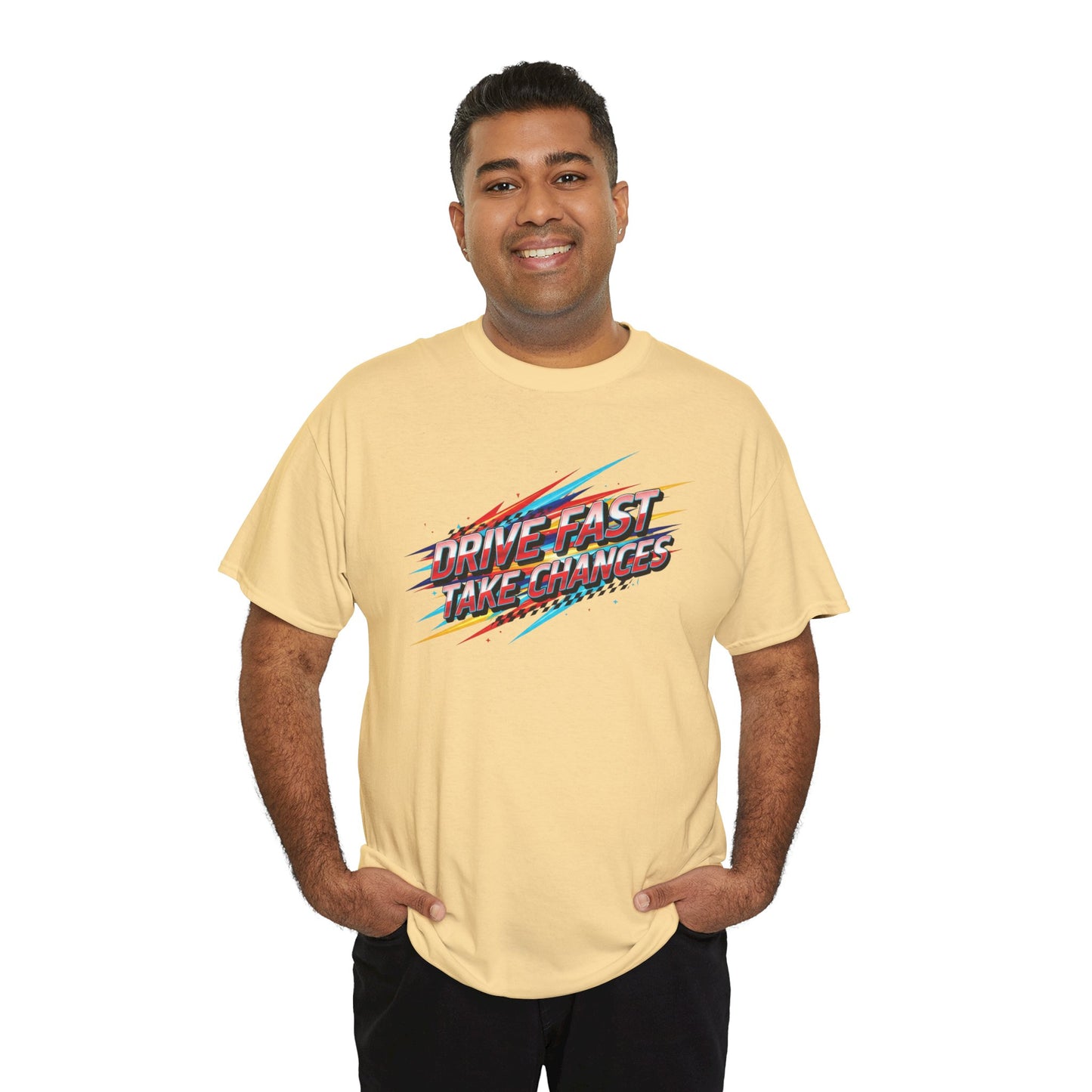Drive Fast Take Chances T-Shirt