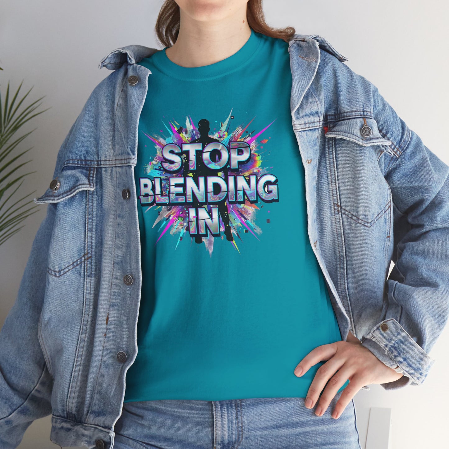 Stop Blending In T-Shirt