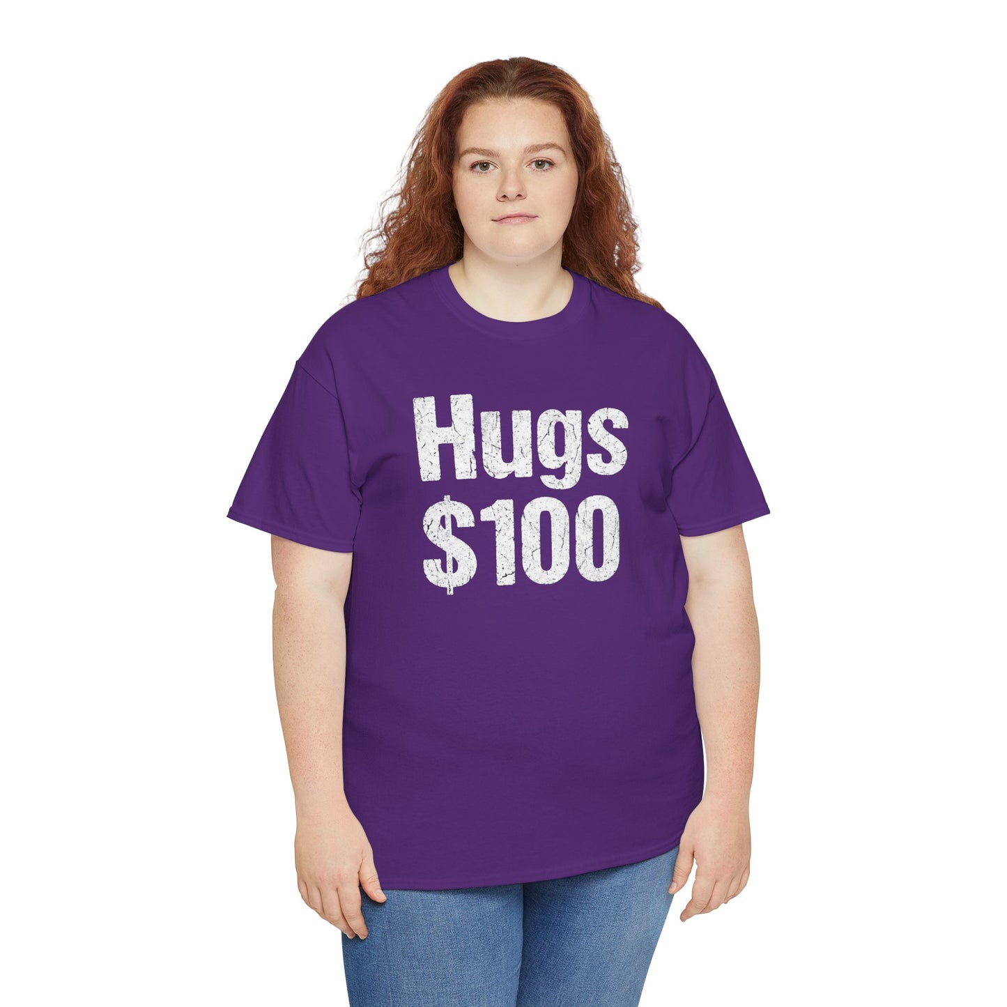 Hugs 100 Dollars - Funny Sarcastic Shirt - Novelty Hugs Tee - Expensive Hugs Gift - Humorous Graphic Top