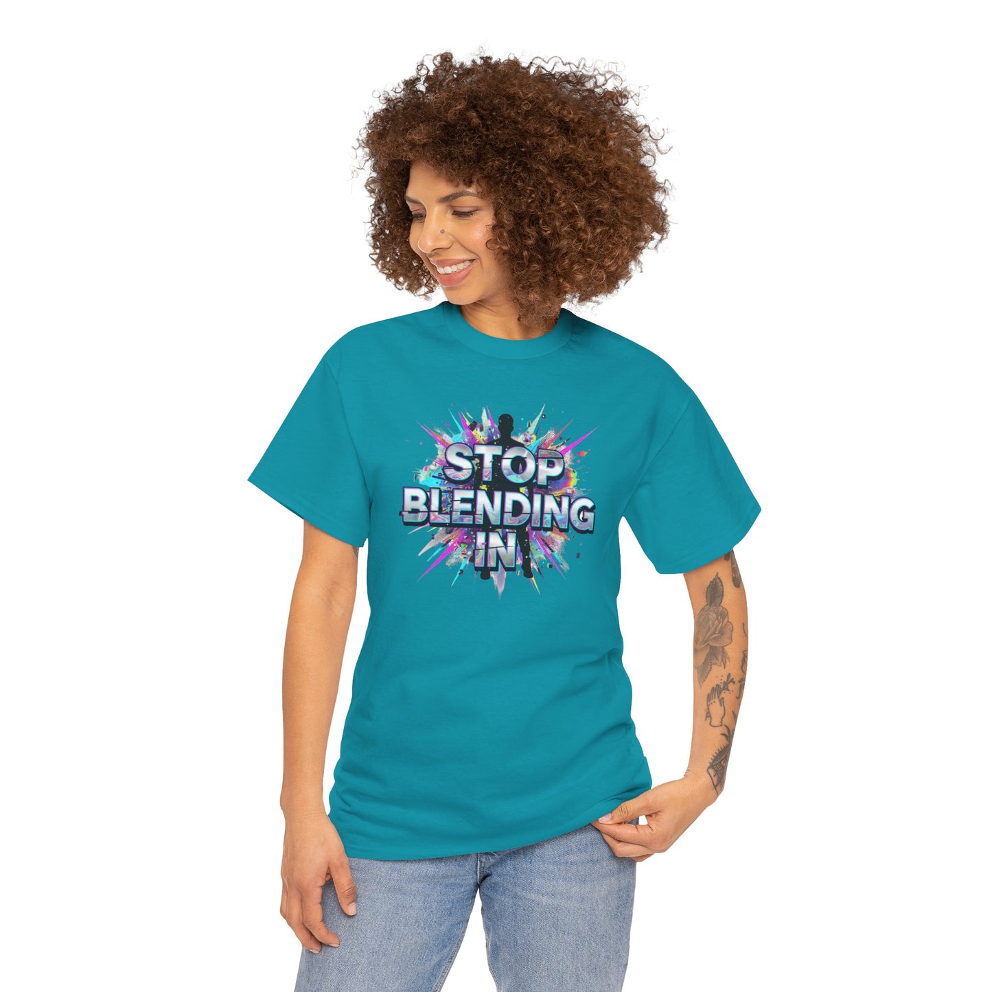 Stop Blending In T-Shirt