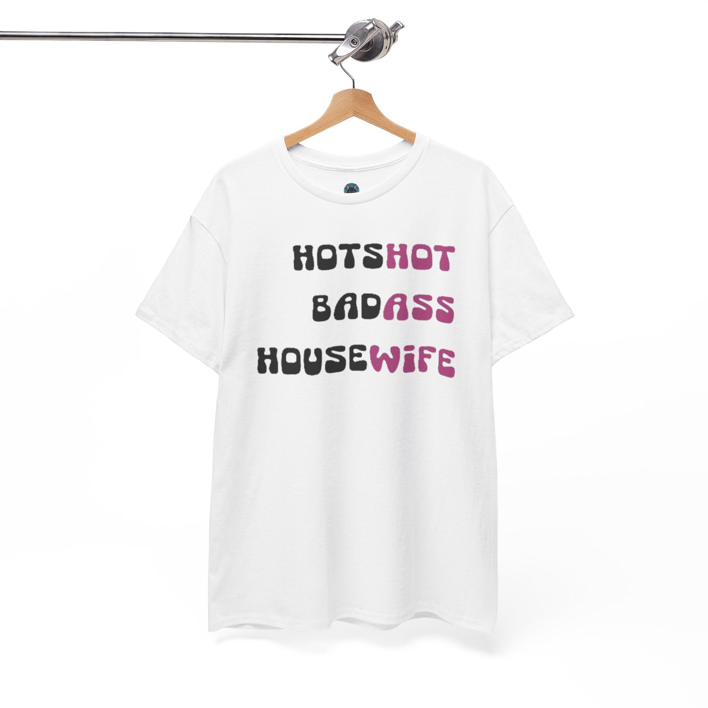 Badass Housewife T-Shirt
