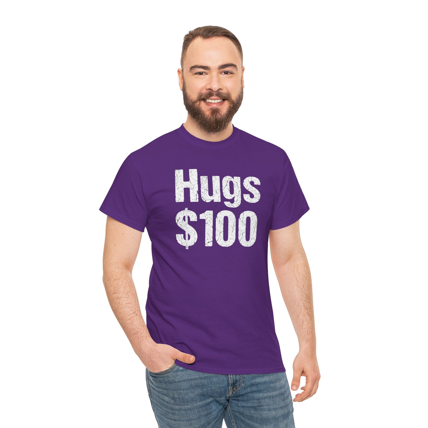 Hugs 100 Dollars - Funny Sarcastic Shirt - Novelty Hugs Tee - Expensive Hugs Gift - Humorous Graphic Top