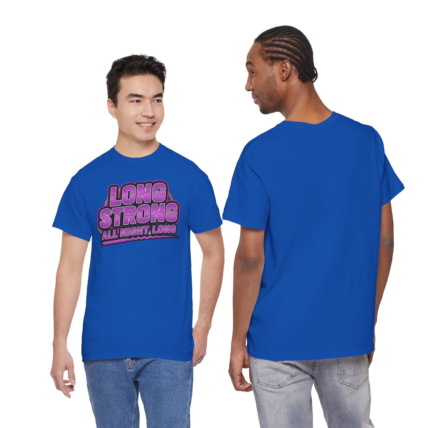 Long Strong All Night Long Shirt- Funny Party Tee- Bachelor Party Gift- Adult Humor Top- Neon Festival Gear