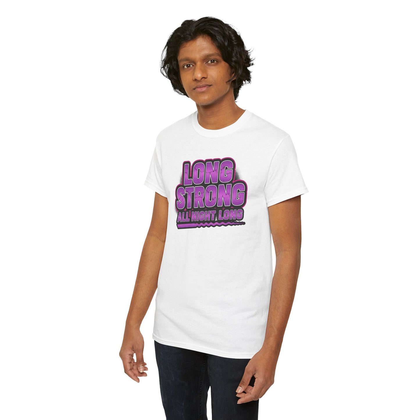 Unisex - Long Strong All Night Long T-Shirt