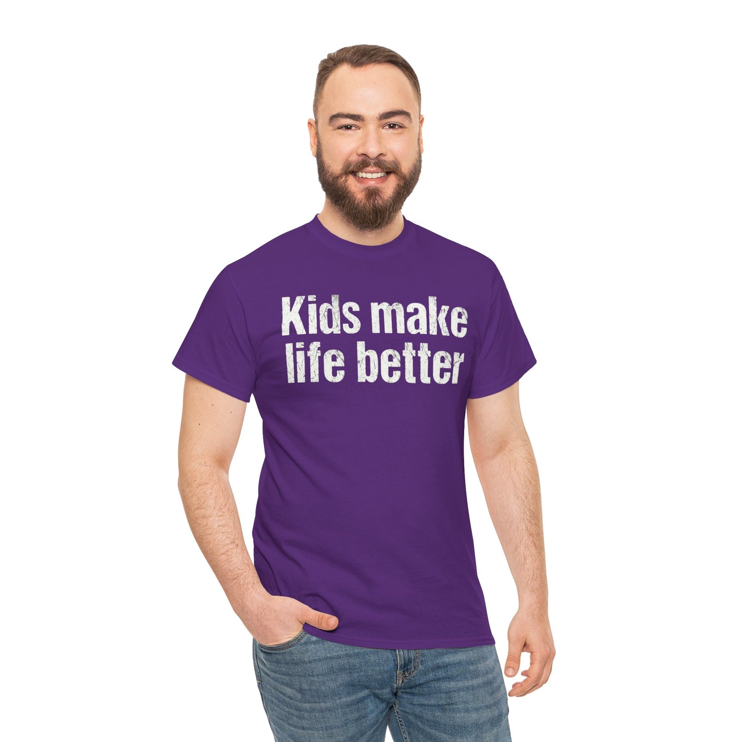 Kids Make Life Better Shirt - Proud Parent Gift - Family Love Tee - Wholesome Quote Top - Positive Mom Dad Apparel