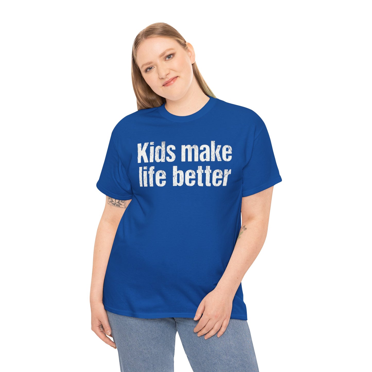 Kids Make Life Better Shirt - Proud Parent Gift - Family Love Tee - Wholesome Quote Top - Positive Mom Dad Apparel